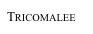 Tricomalee